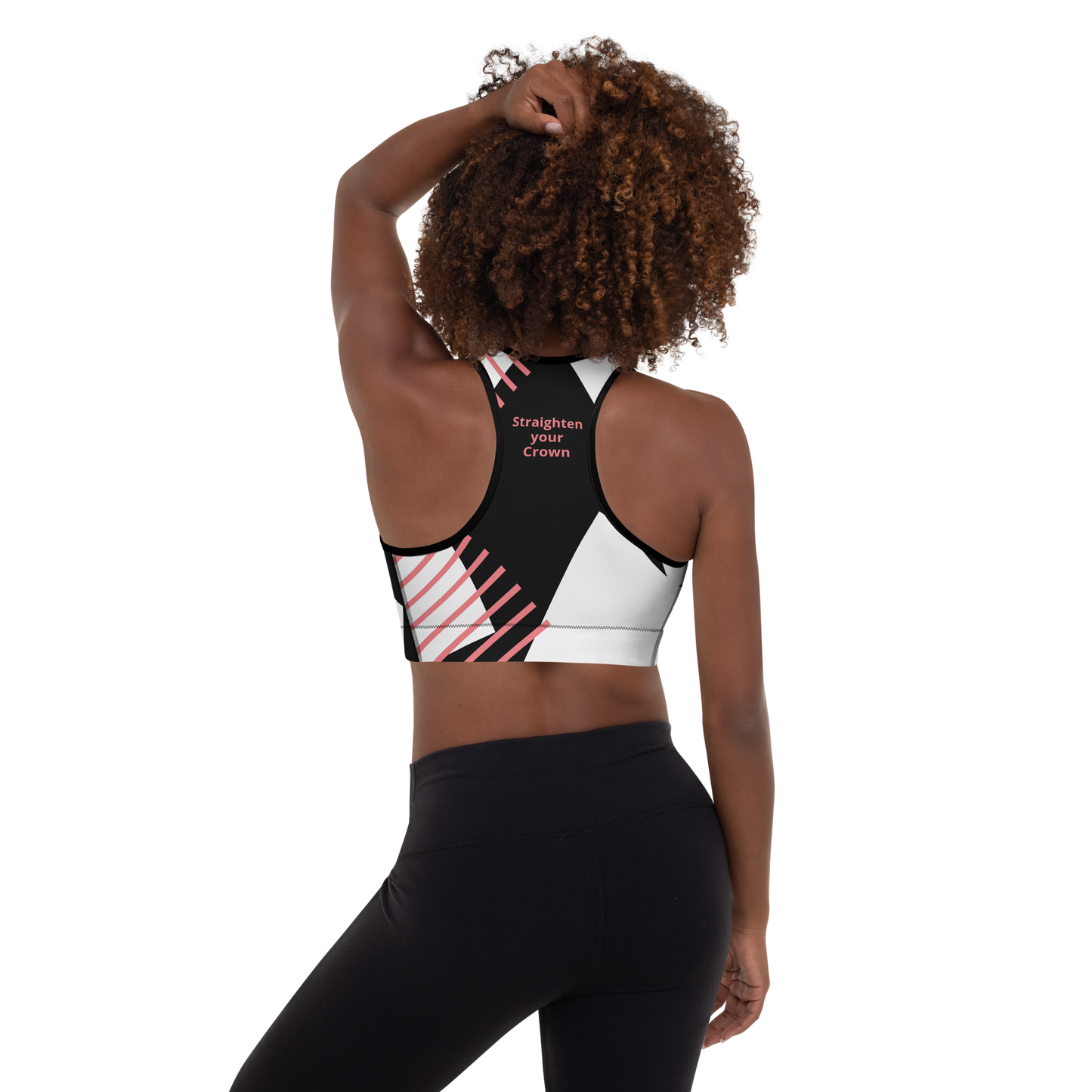 Straighten Your Crown Padded Sports Bra