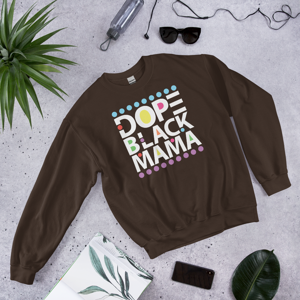 Dope Black Mama Unisex Crew Neck Sweatshirt