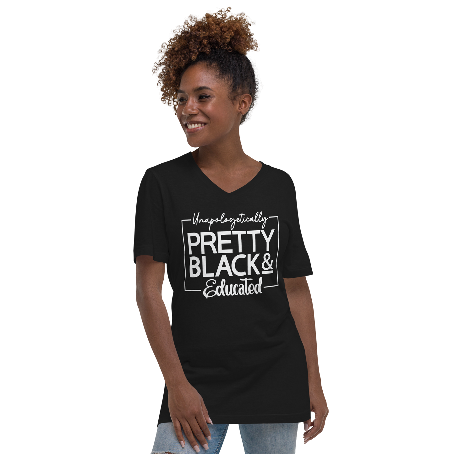 Unapologetically Pretty, Black & Educated Unisex Short Sleeve V-Neck T-Shirt