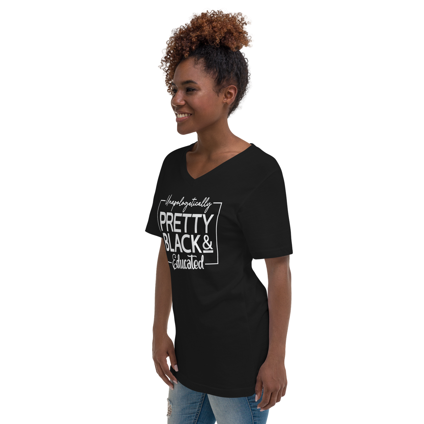 Unapologetically Pretty, Black & Educated Unisex Short Sleeve V-Neck T-Shirt