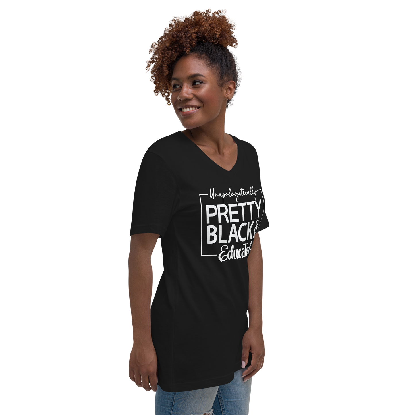 Unapologetically Pretty, Black & Educated Unisex Short Sleeve V-Neck T-Shirt